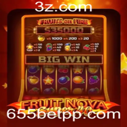 Descubra o Fascinante Jogo FruitNovaSuper40 no 655bet App