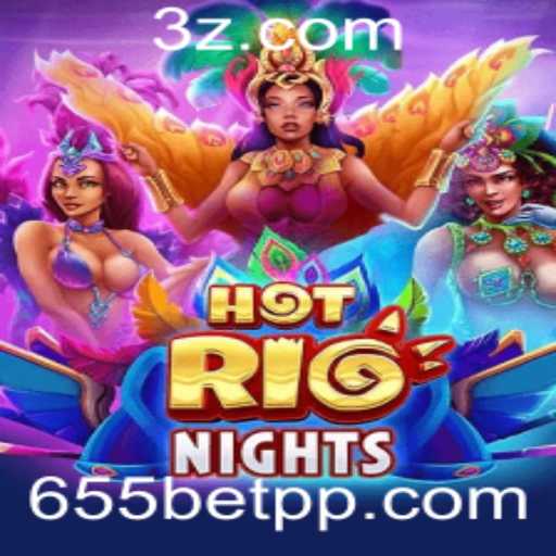 Descubra tudo sobre 'HotRioNights': Um Jogo Empolgante no 655bet App